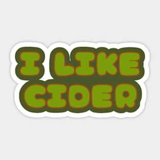 I LIKE Cider.  Retro Vintage Pop Font Style Sticker